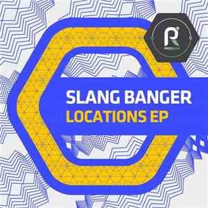 Slang Banger - Locations EP flac album