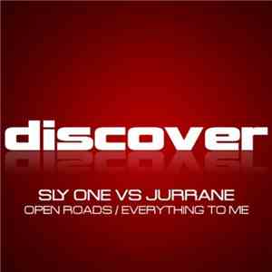 Sly One Vs Jurrane - Open Roads / Everything To Me flac album