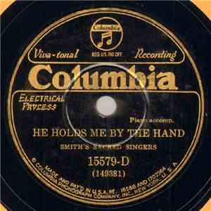 Smith's Sacred Singers - He Holds Me By The Hand / Echoes From The Glory Shore flac album