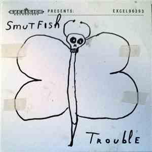 Smutfish - Trouble flac album