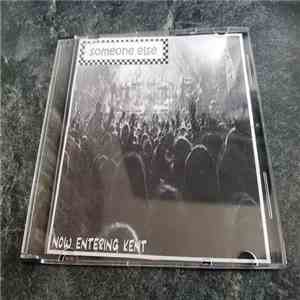 Someone Else  - Now Entering Kent flac album