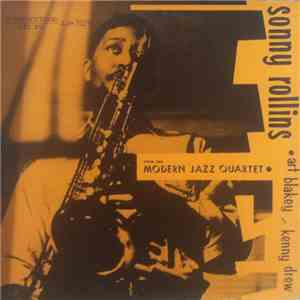 Sonny Rollins With The Modern Jazz Quartet Featuring Art Blakey And Kenny Drew - Sonny Rollins With The Modern Jazz Quartet flac album