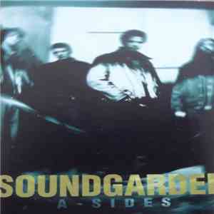 Soundgarden - A-Sides flac album