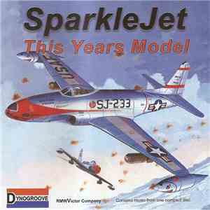 SparkleJet - This Years Model flac album