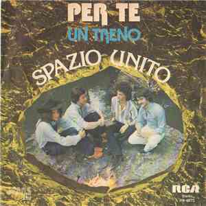 Spazio Unito - Per Te / Un Treno flac album
