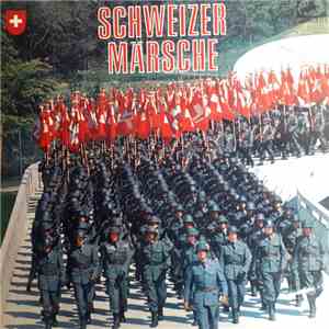 Spiel Des Geb Füs Bat 109 Leitung: Tromp Wm August Villiger, Blasmusik Uristier - Schweizer Märsche flac album