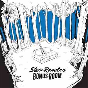 Steve Rawles  - Bonus Room flac album