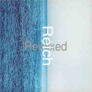 Steve Reich - Reich Remixed flac album