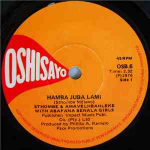 Sthombe & Amavelhbahleke With Abafana Benala Girls - Hamba Juba Lami / Adlulile Amavulandela flac album