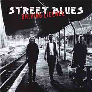 Street Blues  - Driving Licence flac album