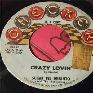 Sugar Pie Desanto And The LaFemmes Featuring Joe Hudson's Band - Crazy Lovin' / Love Me Tonight flac album