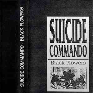 Suicide Commando - Black Flowers flac album