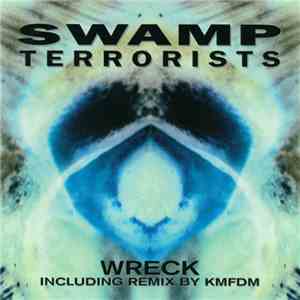 Swamp Terrorists - Wreck flac album