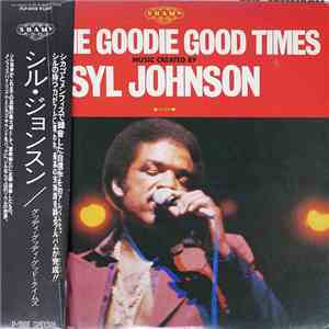 Syl Johnson - Goodie Goodie Good Times flac album