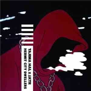Tajima Hal x ΔKTR - Hermit City Dwellers flac album