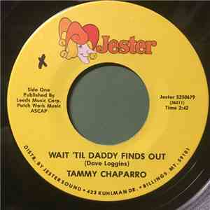 Tammy Chaparro - Wait 'til Daddy Finds Out flac album