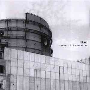 TBC  - Stendal 1.2 Cancelled flac album