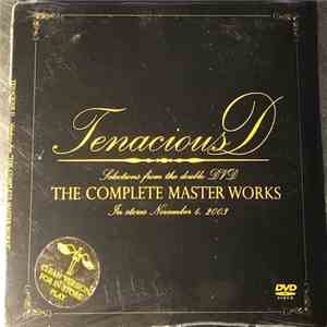 Tenacious D - Selections From The Double DVD The Complete Masterworks flac album