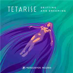 Tetarise - Drifting And Dreaming flac album
