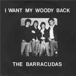 The Barracudas - I Want My Woody Back flac album