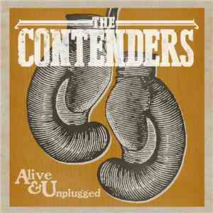 The Contenders  - Alive & Unplugged flac album