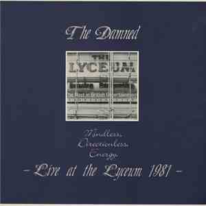 The Damned - Mindless, Directionless, Energy. - Live At The Lyceum 1981 flac album