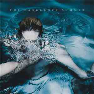 The Dangerous Summer - The Dangerous Summer flac album