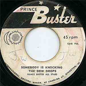 The Dew Drops, Prince Buster All Stars - By And By / Somebody Is Knocking flac album