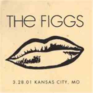 The Figgs - 3.28.01 Kansas City, MO flac album