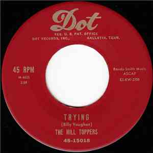 The Hill Toppers - Trying / You Made Up My Mind flac album