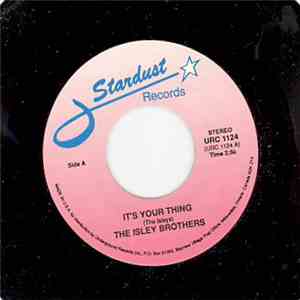The Isley Brothers - It's Your Thing / Who's That Lady flac album