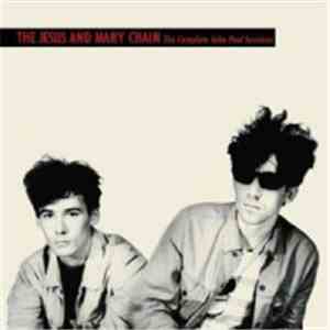 The Jesus And Mary Chain - The Complete John Peel Sessions flac album