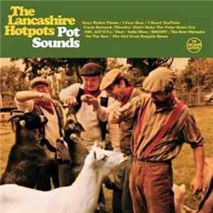 The Lancashire Hotpots - Pot Sounds flac album