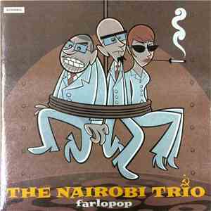 The Nairobi Trio - Farlopop flac album