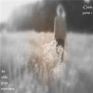 The Nikki Grace Experience - aanda partur 2 flac album