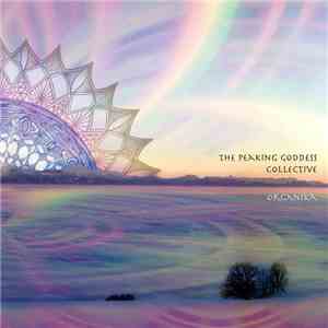 The Peaking Goddess Collective - Organika flac album