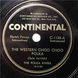 The Polka Kings - The Western Choo Choo Polka / Rolly Polly Polka flac album