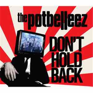 The Potbelleez - Don't Hold Back flac album