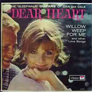 The "Sleepwalk" Guitars Of Dan & Dale - Dear Heart flac album