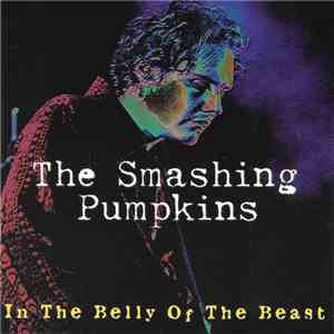 The Smashing Pumpkins - In The Belly Of The Beast flac album