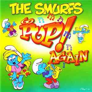 The Smurfs  - The Smurfs Go Pop! Again flac album