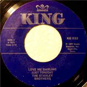 The Stanley Brothers - Love Me Darling Just Tonight flac album