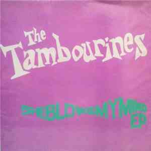 The Tambourines - She Blows My Mind E.P. flac album
