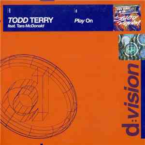 Todd Terry Feat. Tara McDonald - Play On flac album