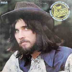 Tom Pacheco - Swallowed Up In The Great American Heartland flac album