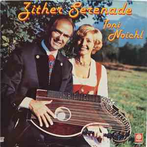 Toni Noichl - Zither Serenade flac album