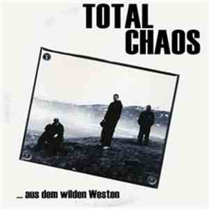 Total Chaos - ... Aus Dem Wilden Westen flac album