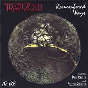 Trapezoid - Remembered Ways flac album