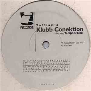 Tuff Jam 's Klubb Conektion Featuring Tempo O'Neal - Keep Holdin' / Key Dub flac album