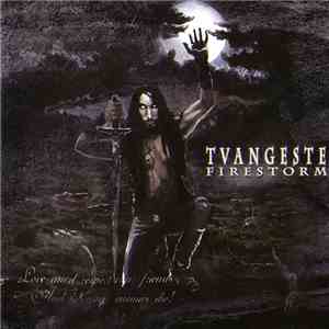 Tvangeste - Firestorm flac album